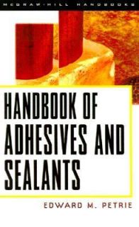 of Adhesives and Sealants by Edward M. Petrie 1999, Hardcover