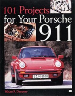 Your Porsche 911 by Wayne R. Dempsey 2001, Paperback, Revised