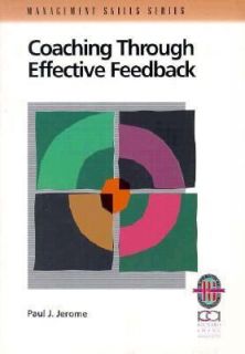 Coaching Through Effective Feedback A Practical Guide to Successful