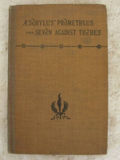 AESCHYLUS PROMETHUS BOUND AND SEVEN AGAINST THEBES 1897