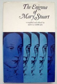 The Enigma Of Mary Stuart By Ian B. Cowan 1971 Hardcover St. Martins
