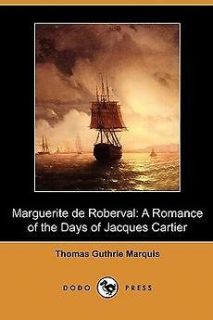 Marguerite De Roberval NEW by Thomas Guthrie Marquis