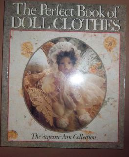 The Perfect Book Of Doll Clothes Vanessa Ann Collection