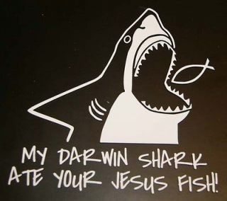 MY DARWIN SHARK ATE YOUR JESUS FISH Vinyl Decal CHOOSE SIZE/COLOR
