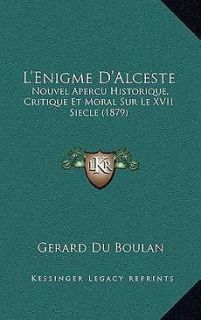 Enigme DAlceste Nouvel Apercu Historique, Critique Et Moral Sur Le