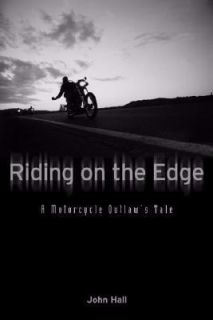 RIDING ON THE EDGE.A MOTORCYCLE OUTLAWS TALE.PAGANS MC.1%ER.