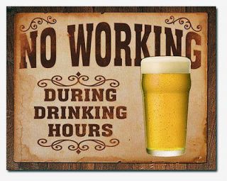 Vintage Beer Bar Tin Sign No Working During Drinking Hours