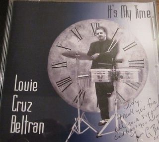 LOUIE CRUZ BELTRAN   Its My Time CD Latin Pop Jazz SIGNED Cover RADIO