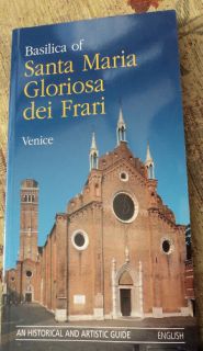Santa Maria Gloriosa Dei Frari Historical Guide 2002