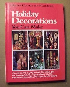 DECORATIONS YOU CAN MAKE by BETTER HOMES & GARDENS 1974 Hardback