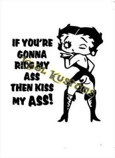 STICKER BETTY BOOP IF YOUR GONNA RIDE MY MY A**CAR TRUCK WINDOW