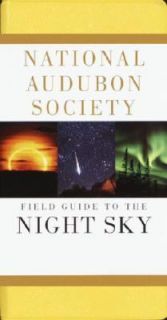 National Audubon Society Field Guide to the Night Sky (Audubon Society