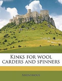 Kinks for Wool Carders and Spinners