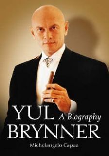 NEW Yul Brynner A Biography by Michelangelo Capua Paperback Book
