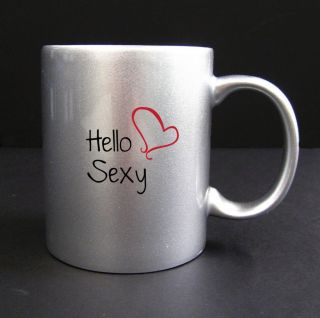 Hello Sexy   Foxy Lovely Enticing Elegant Mysterious Coffee Mug Cup