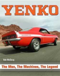 Yenko Camaro, Nova, Chevelle The Man, The Machines