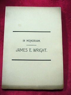 James E. Wright in Memoriam 1829 1890 Dublin, Ohio