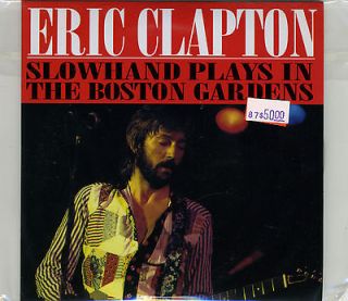 Eric Clapton   Slowhand Plays In The Boston Gardens   Rare OOP