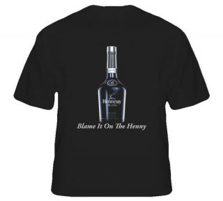 Hennessy Cognac Whiskey Blame It Alcohol T Shirt