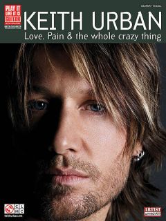 Keith Urban Love Pain & the Whole Crazy Guitar Tab Book
