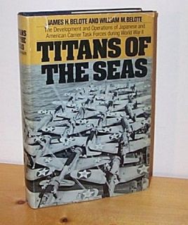Titans of the Seas by James A. & William M. Belote, 1975