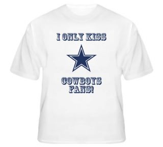 Dallas Cowboys Kiss A Cowboys Fan Football Sports Funny Cute T Shirt