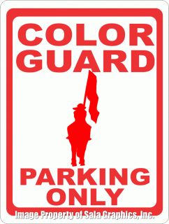 Color Guard Parking Only Sign. 7x10 Flag Spinning & Cheerleading Fan