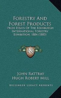 Forest Products Prize Essays of the Edinburgh International Forest