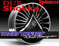 DUB Spinner 30 WHEEL Set SKIRTZ Spinners NEW DUB SHOKKA S601 Spinner