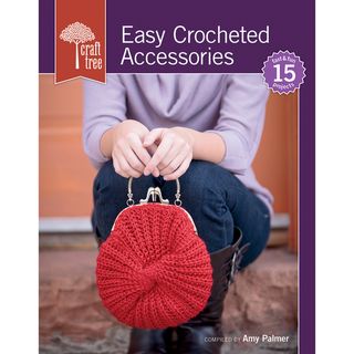 Interweave Press easy Crocheted Accessories